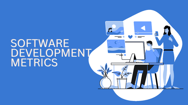 Top Software Development Metrics for Tracking Project Success