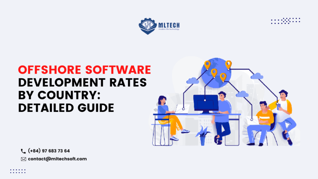 Offshore Software Development Rates by Country: Detailed Guide