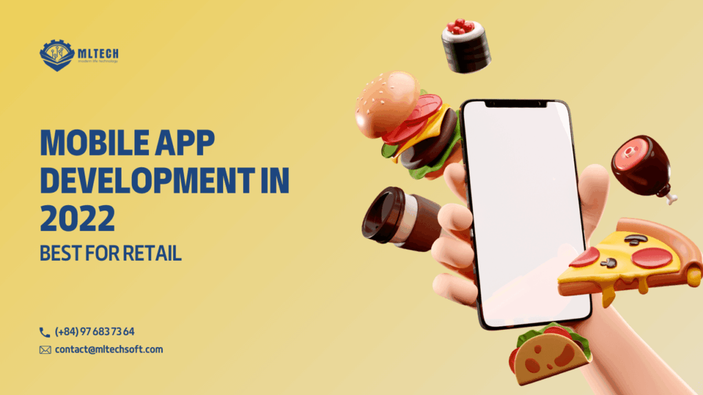 Mobile App Development in 2022: Best for Retail