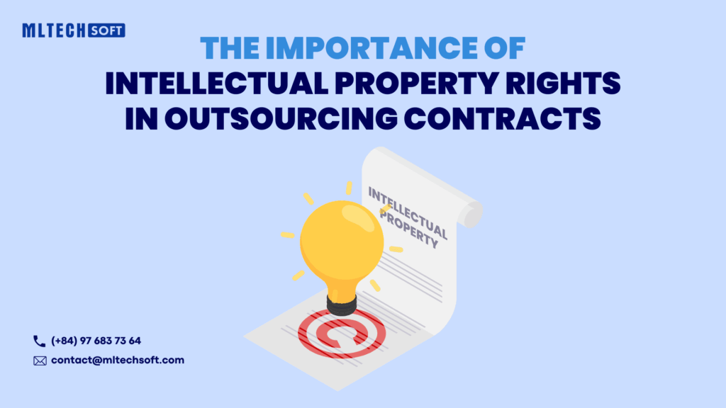 The Importance of Intellectual Property Rights in Outsourcing Contracts